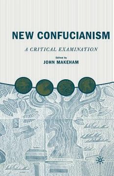 portada New Confucianism: A Critical Examination (en Inglés)