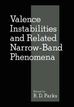 portada Valence Instabilities and Related Narrow-Band Phenomena (en Inglés)