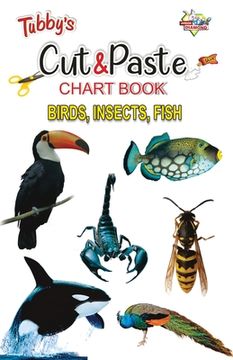 portada Tubbys Cut & Paste Chart Book Birds, Insects, Fish (en Inglés)