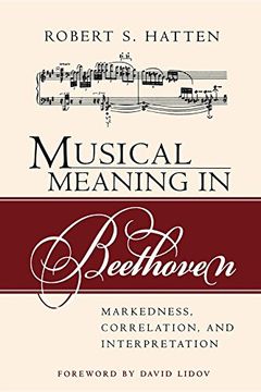portada Musical Meaning in Beethoven: Markedness, Correlation, and Interpretation (Musical Meaning and Interpretation) (in English)