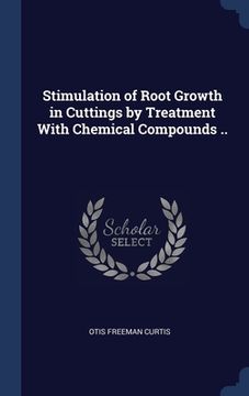 portada Stimulation of Root Growth in Cuttings by Treatment With Chemical Compounds ..