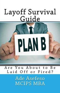 portada Layoff Survival Guide: Are You About to Be Laid Off or Fired? (in English)