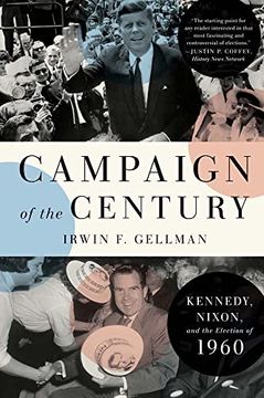 portada Campaign of the Century: Kennedy, Nixon, and the Election of 1960 