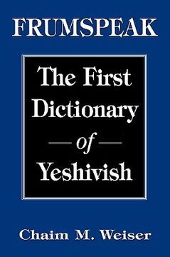 portada frumspeak: the first dictionary of yeshivish (in English)