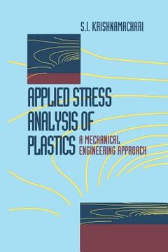portada Applied Stress Analysis of Plastics: A Mechanical Engineering Approach (en Inglés)