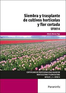 portada Siembra y Trasplante de Cultivos Hortícolas y Flor Cortada