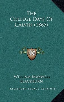portada the college days of calvin (1865) (in English)