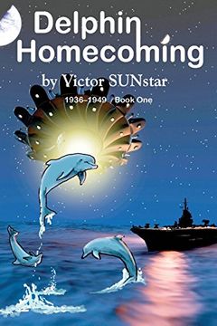 portada Delphin Homecoming 1936-1949, Book One