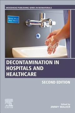 portada Decontamination in Hospitals and Healthcare (Woodhead Publishing Series in Biomaterials) (en Inglés)