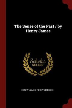 portada The Sense of the Past / by Henry James