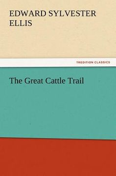 portada the great cattle trail