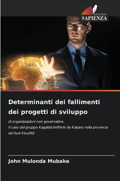 portada Determinanti dei fallimenti dei progetti di sviluppo (en Italiano)
