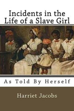 portada Incidents in the Life of a Slave Girl: As Told by herself (in English)
