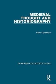 portada Medieval Thought and Historiography (Variorum Collected Studies)