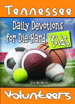 portada Daily Devotions for Die-Hard Kids Tennessee Volunteers (en Inglés)