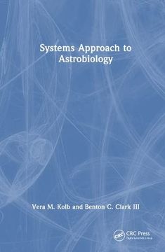 portada Systems Approach to Astrobiology (Series in Astrobiology) (in English)