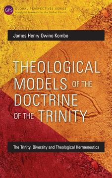 portada Theological Models of the Doctrine of the Trinity: The Trinity, Diversity and Theological Hermeneutics