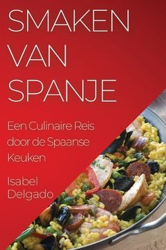 portada Smaken van Spanje: Een Culinaire Reis door de Spaanse Keuken