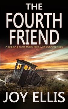 portada THE FOURTH FRIEND a gripping crime thriller full of stunning twists (en Inglés)