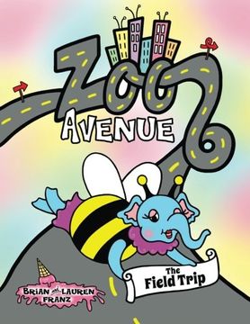 portada Zoo Avenue: The Field Trip: Volume 1