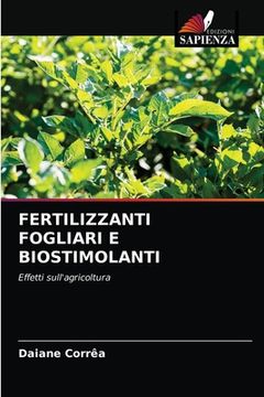 portada Fertilizzanti Fogliari E Biostimolanti (en Italiano)