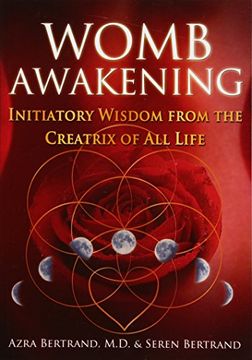 portada Womb Awakening: Initiatory Wisdom from the Creatrix of All Life (en Inglés)