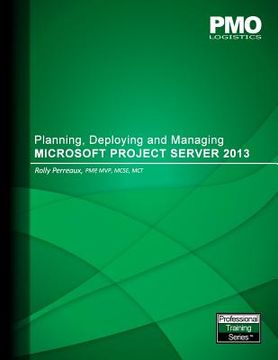 portada Planning, Deploying and Managing Microsoft Project Server 2013 (en Inglés)