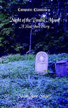 portada night of the double moon - a real ghost story