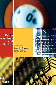 portada media, technology and society: a history: from the telegraph to the internet (en Inglés)