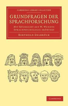 portada Grundfragen der Sprachforschung: Mit Rucksicht auf w. Wundts Sprachpsychologie Erortert (Cambridge Library Collection - Linguistics) (in English)
