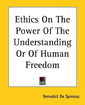 portada ethics on the power of the understanding or of human freedom