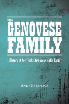 portada The Genovese Family: A History of New York's Genovese Mafia Family (en Inglés)