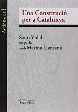 portada Una Constitucio Per A Catalunya (Argent Viu)