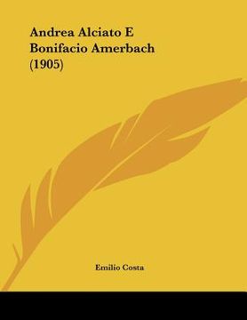 portada andrea alciato e bonifacio amerbach (1905) (en Inglés)