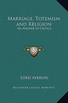 portada marriage, totemism and religion: an answer to critics (in English)