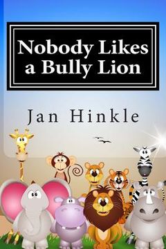portada Nobody Likes a Bully Lion