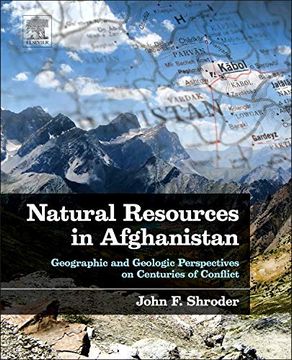 portada Natural Resources in Afghanistan: Geographic and Geologic Perspectives on Centuries of Conflict (en Inglés)