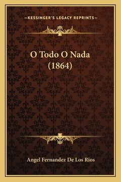 portada O Todo O Nada (1864) (en Francés)