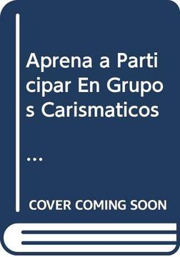 portada Aprena a Participar en Grupos Carismaticos c Groups (in Spanish)