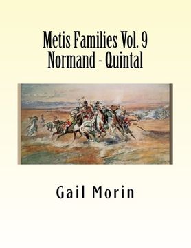 portada Metis Families Volume 9 Normand - Quintal (en Inglés)