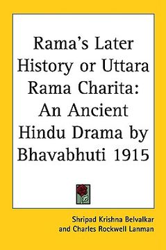 portada rama's later history or uttara rama charita: an ancient hindu drama by bhavabhuti 1915 (en Inglés)