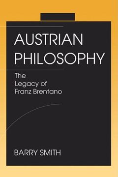 portada Austrian Philosophy: The Legacy of Franz Brentano (en Inglés)