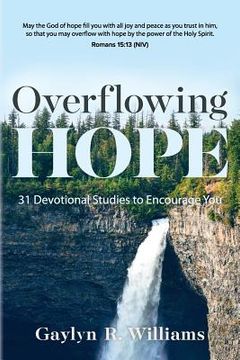 portada Overflowing Hope: 31 Devotional Studies to Encourage You (en Inglés)