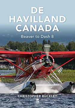 portada De Havilland Canada: Beaver to Dash 8 (in English)