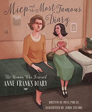 portada Miep and the Most Famous Diary: The Woman who Rescued Anne Frank's Diary (in English)