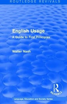 portada Routledge Revivals: English Usage (1986): A Guide to First Principles (en Inglés)
