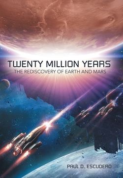 portada Twenty Million Years: The Rediscovery of Earth and Mars (en Inglés)