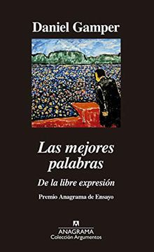 portada Las Mejores Palabras: De la Libre Expresión: 531 (Argumentos) (in Spanish)