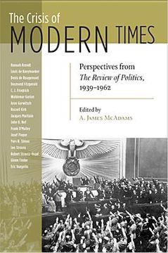 portada the crisis of modern times: perspectives from the review of politics, 1939-1962 (in English)
