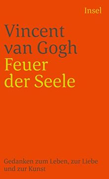 portada Feuer der Seele: Gedanken zum Leben, zur Liebe und zur Kunst (Insel Taschenbuch) (in German)